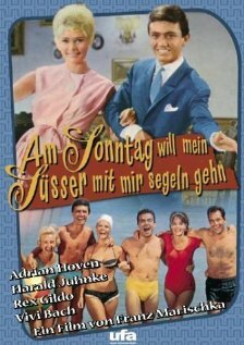 Am Sonntag will mein Süsser mit mir segeln gehn (1961) постер