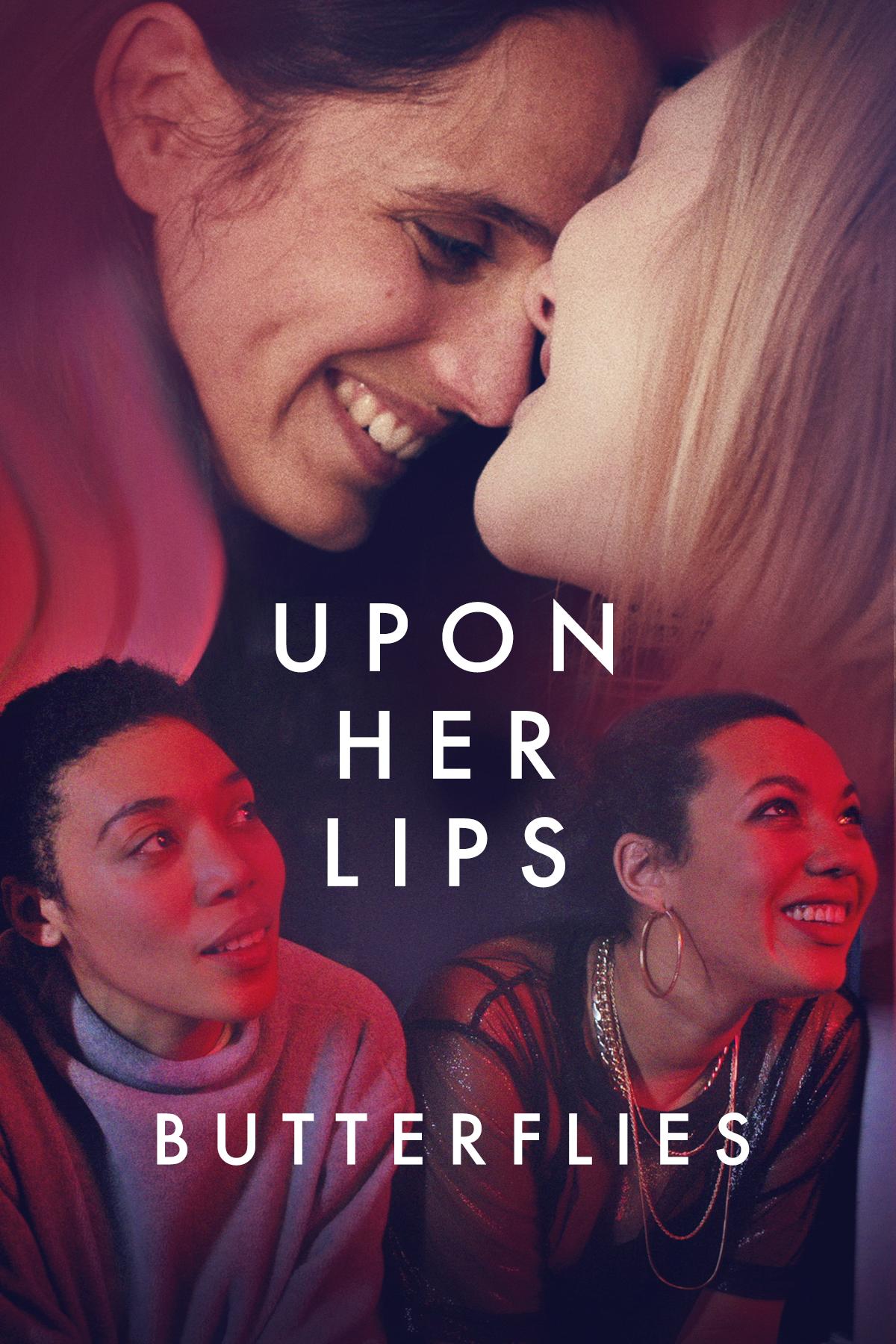 Upon Her Lips: Butterflies (2022) постер