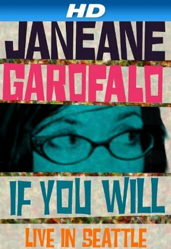 Janeane Garofalo: If You Will - Live in Seattle (2010)